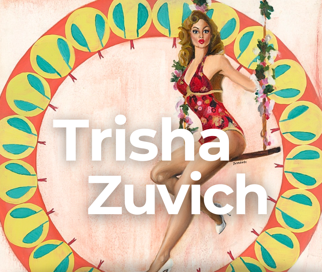 NOV 2025 / Featured Artist: Trisha Zuvich